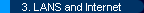  3. LANS and Internet 